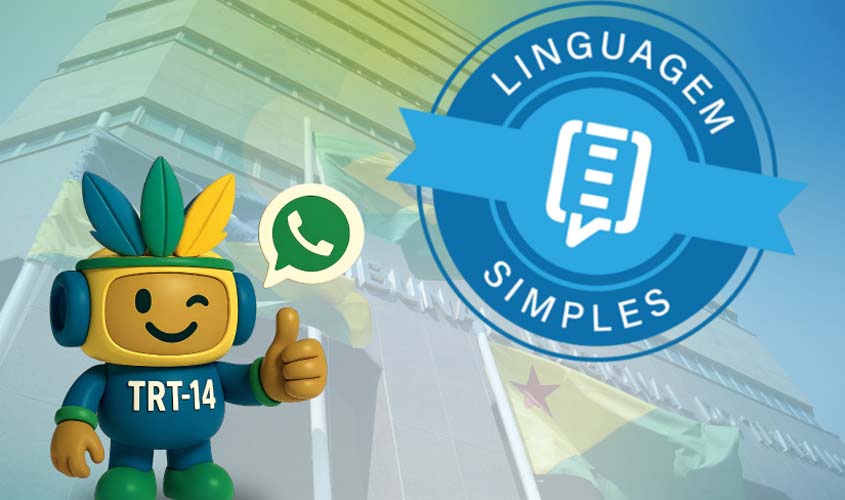 TRT-14 é reconhecido pelo CNJ com Selo Linguagem Simples