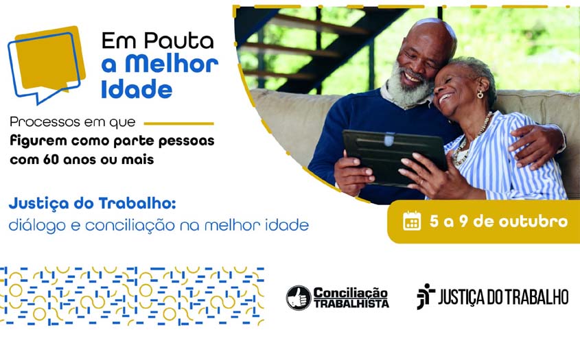 Justiça do Trabalho faz mutirão para conciliar processos de idosos