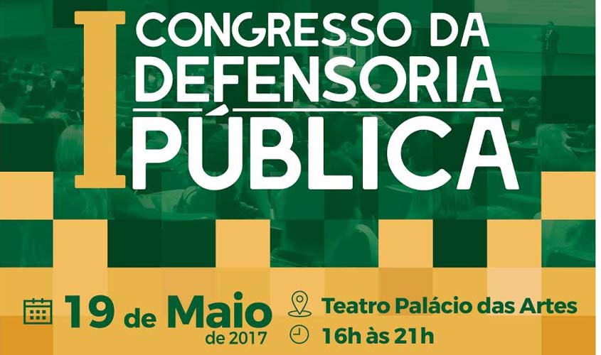Ministro Marco Aurélio Buzzi e Hamilton Bueno palestram no Congresso da DPE-RO 