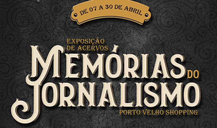 Porto Velho Shopping faz exposição em homenagem aos Jornalistas