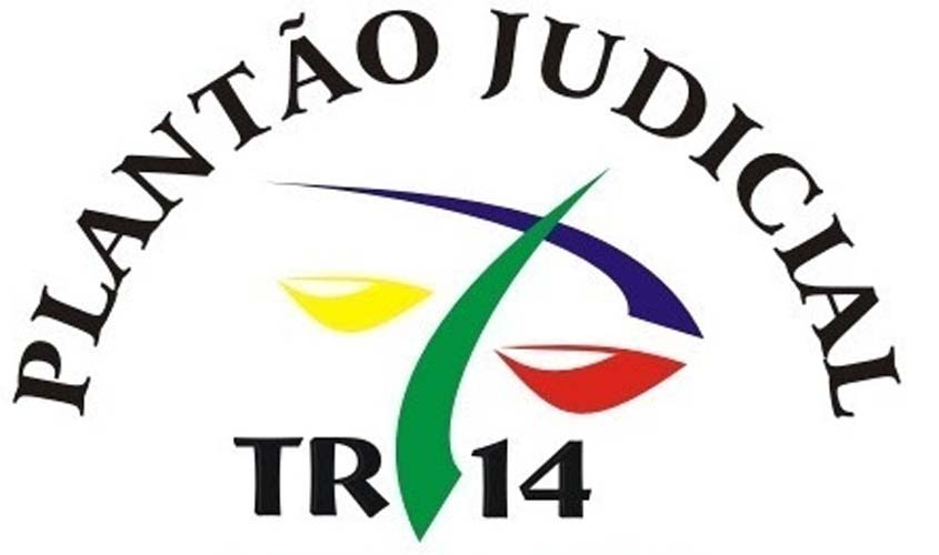 TRT14 divulga escala de Plantão Judicial para o mês de maio