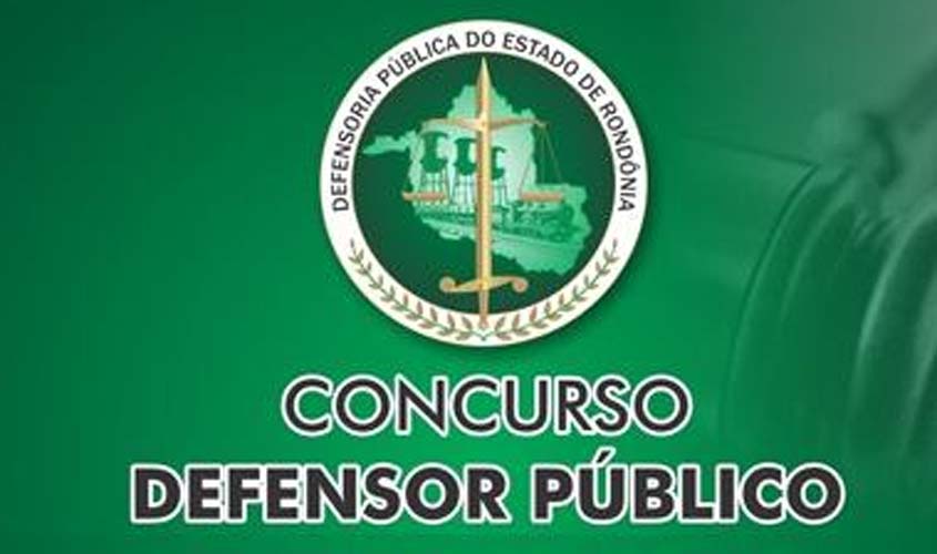 Vunesp organizará IV Concurso para Defensor Público da DPE-RO