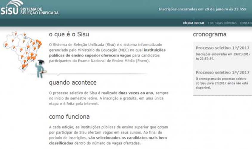 ​​​​​​​Termina hoje o prazo de inscrição no Sisu