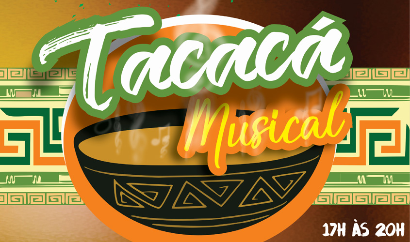 Quarta-feira é dia de Tacacá Musical no Mercado Cultural