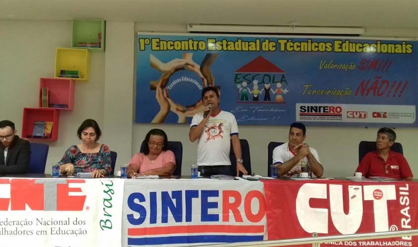 Abertura do 1º Encontro Estadual de Técnicos Educacionais critica terceirização e reforma trabalhista