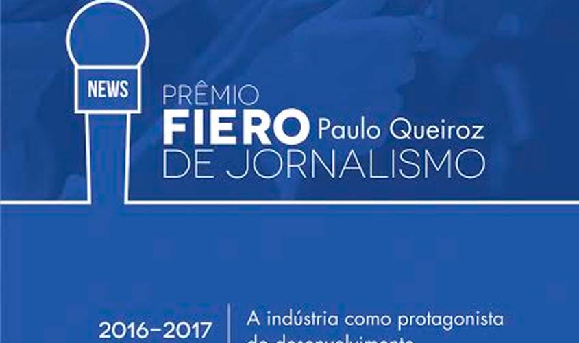 Prêmio Fiero Paulo Queiroz de Jornalismo Comissão interna inicia etapa de seleção